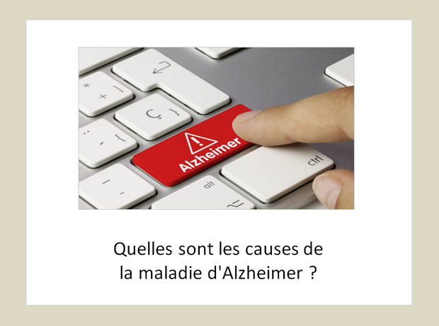 Quelles sont les causes de la maladie d’Alzheimer ?
