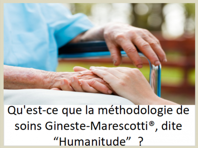 Qu’est-ce que la méthodologie de soins Gineste-Marescotti®, dite “Humanitude” ?